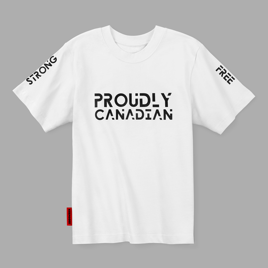 Front view of white Proudly Canadian t-shirt with bold black stencil lettering and strong free text on sleeves