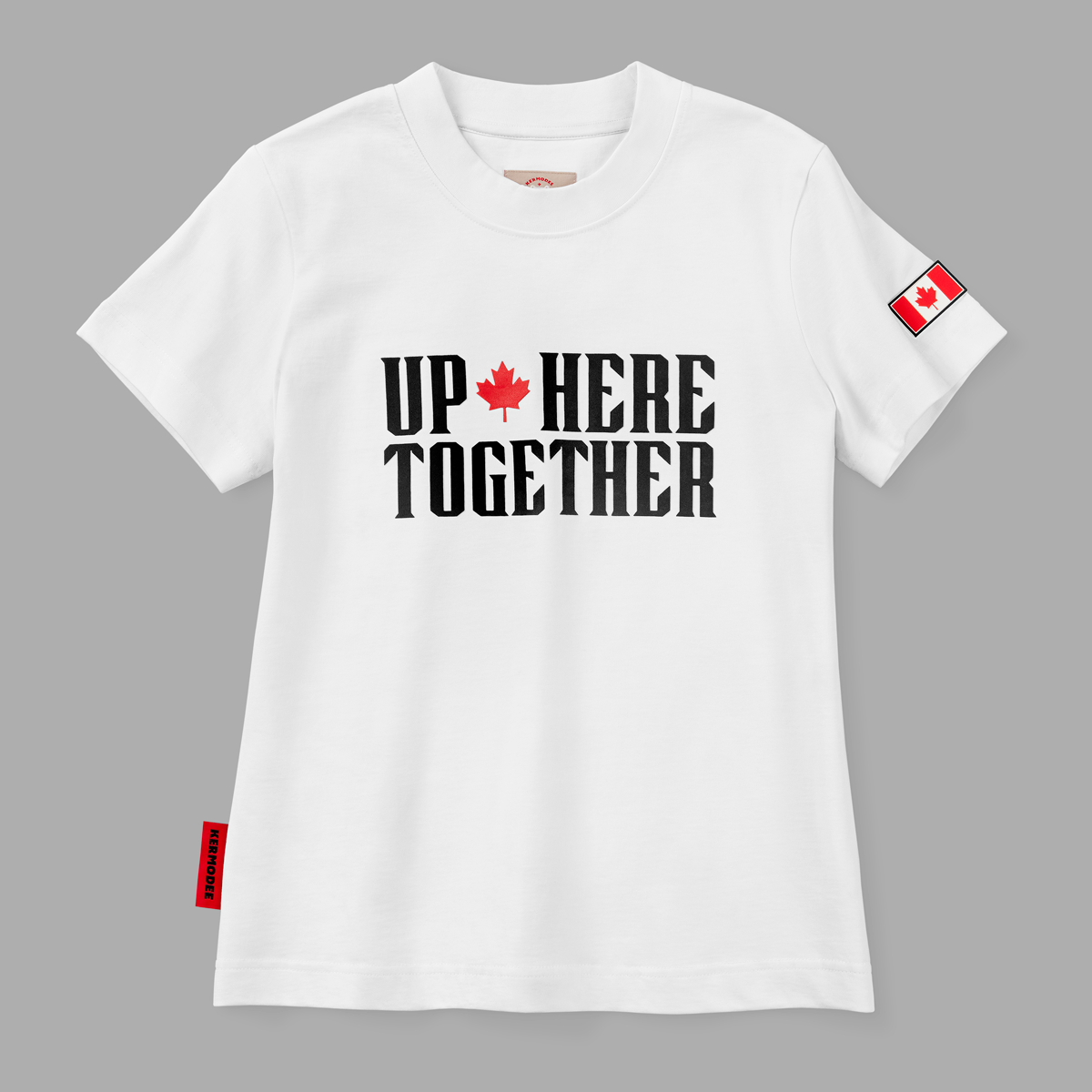 Front view of white Up Here Together t-shirt with bold black lettering and red maple leaf, Canada flag patch on sleeve